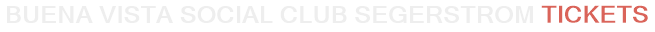 Buena Vista Social Club Segerstrom Tickets